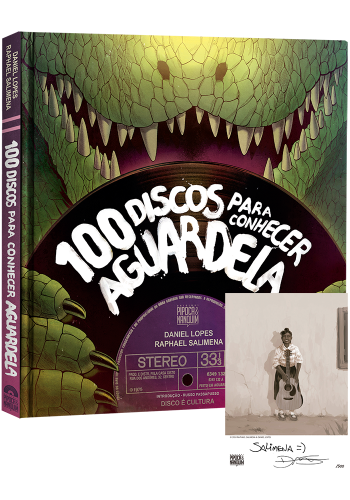 100 Discos para Conhecer Aguardela (Com Bookplate Autografado)