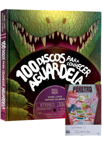 100 Discos para Conhecer Aguardela (Com Bookplate Autografado)